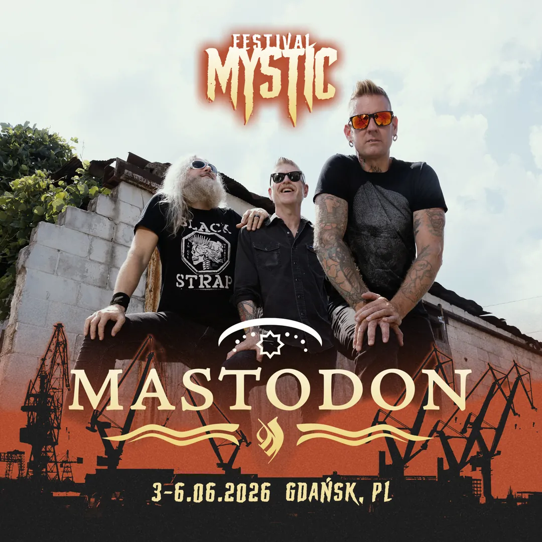 Mastodon wraca na Mystic Festival 2026.