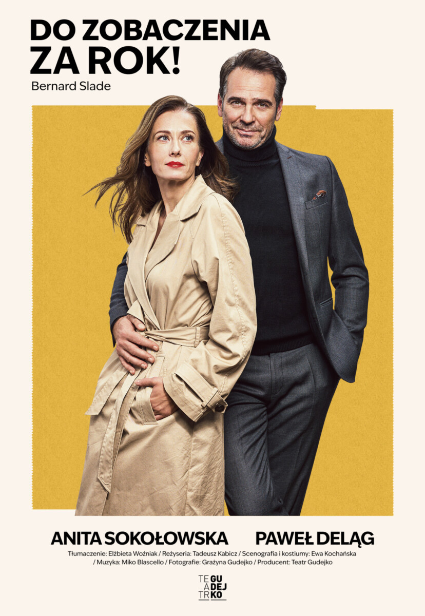 Do zobaczenia za rok – premiera w Teatrze Współczesnym już w lutym!