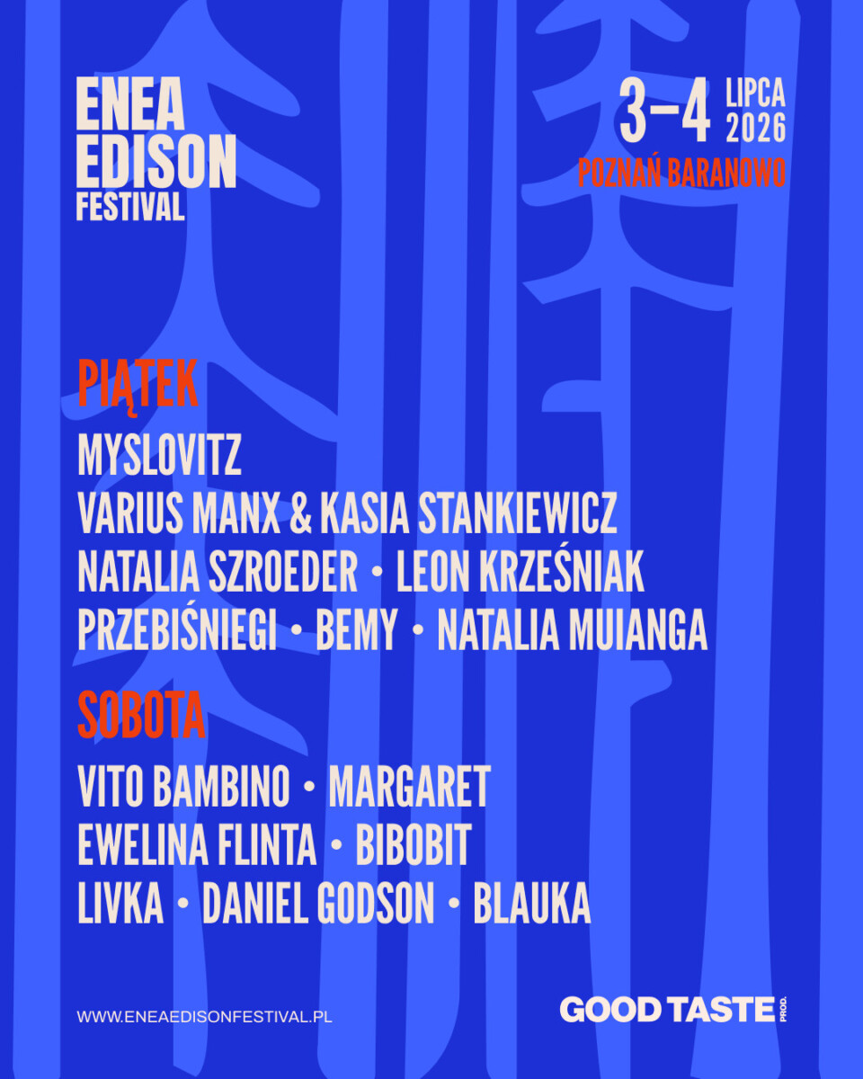 Znamy artystów ostatniej edycji Enea Edison Festival