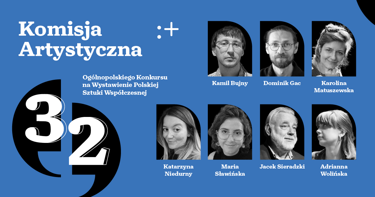Poznaliśmy finalistów 32. Ogólnopolskiego Konkursu na Wystawienie Polskiej Sztuki Współczesnej