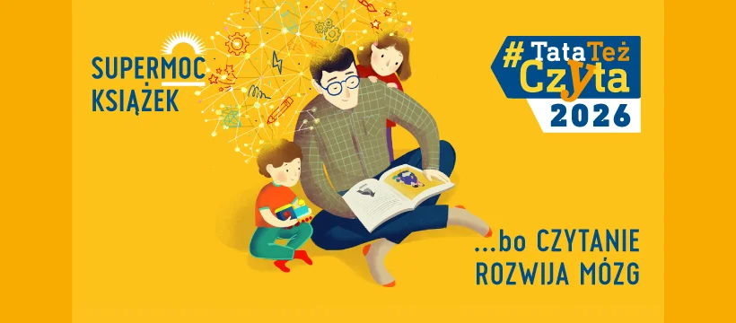 Ruszyła kampania #TataTeżCzyta!