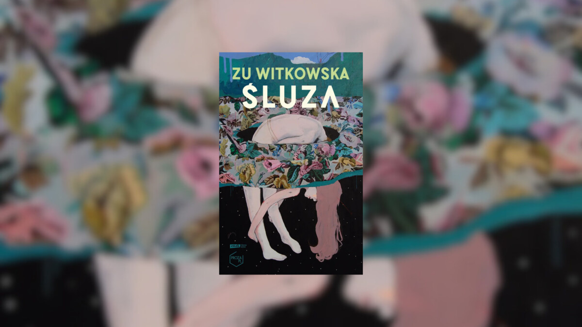 Śluza – recenzja książki. Wielki powrót kobiecej histerii