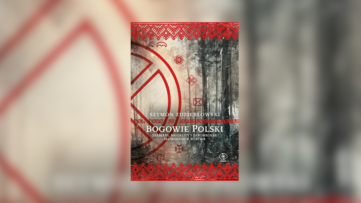 Bogowie Polski. Szamani, megality i zapomniane słowiańskie bóstwa – recenzja książki. Co wiemy o przeszłości?