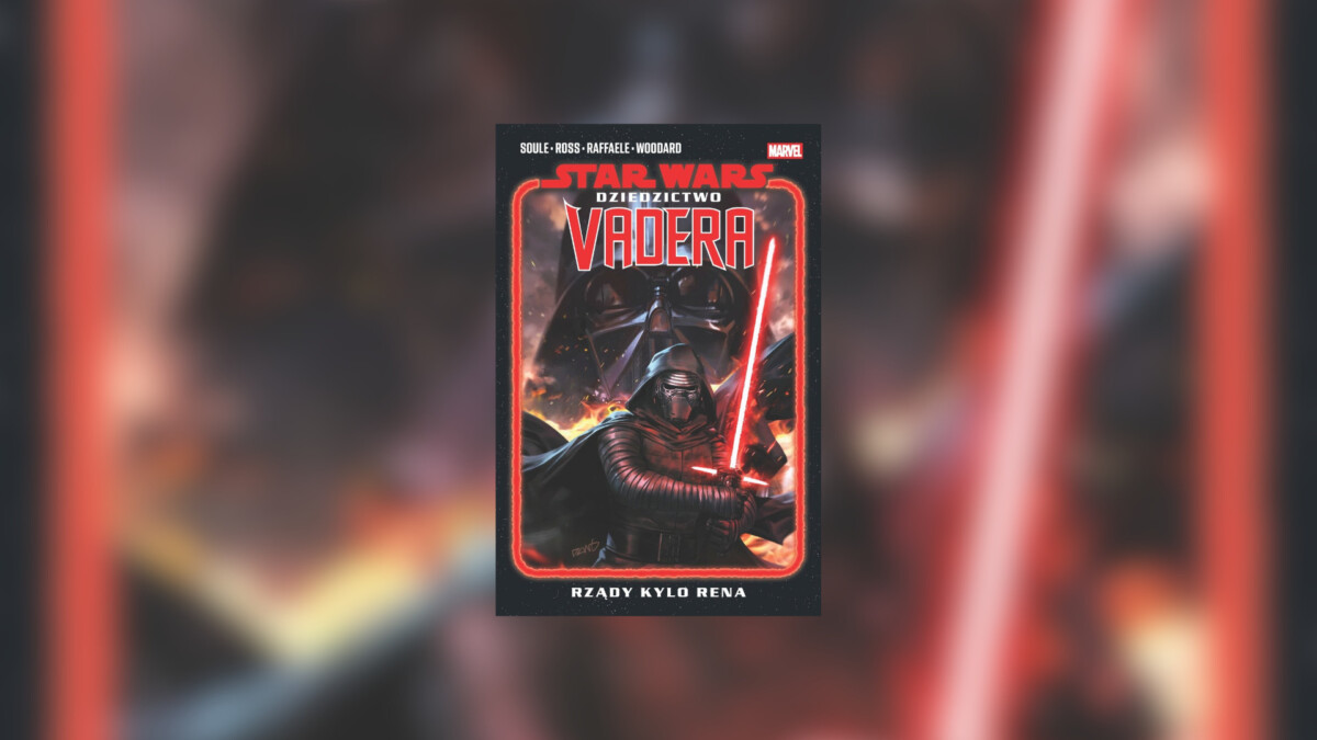 Star Wars: Dziedzictwo Vadera. Rządy Kylo Rena. Tom 1 – recenzja komiksu