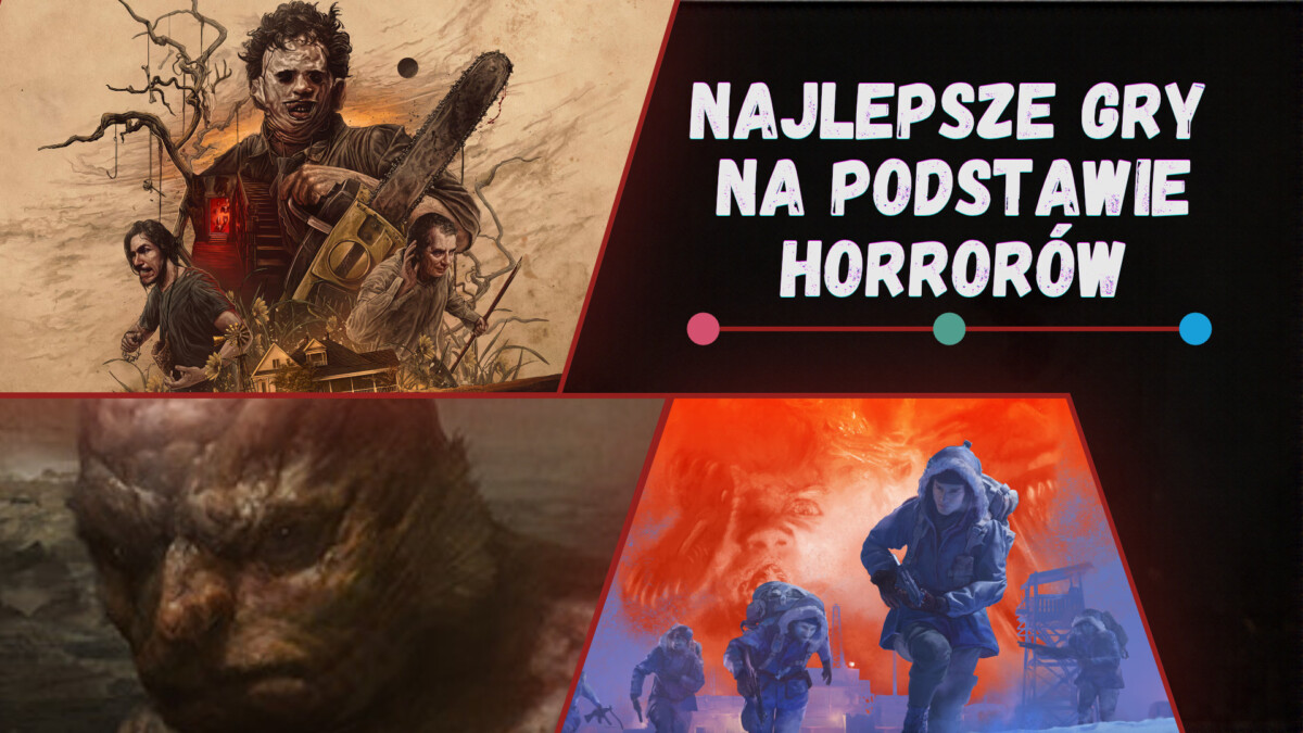 Najlepsze gry na podstawie horrorów