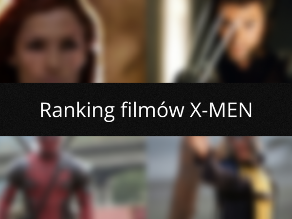 Ranking filmów X-Men